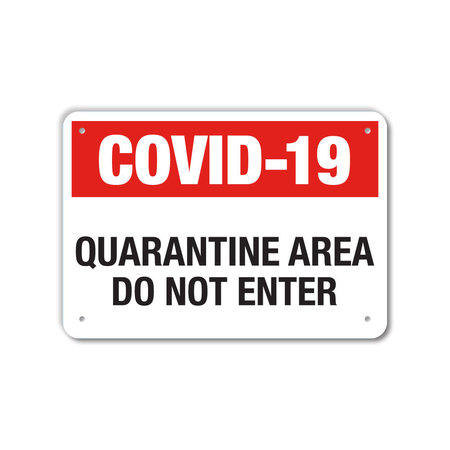 LYLE COVID Plastic Sign, Covid-19 Quarantine Area, 14x10 LCUV-0051-NP_14x10